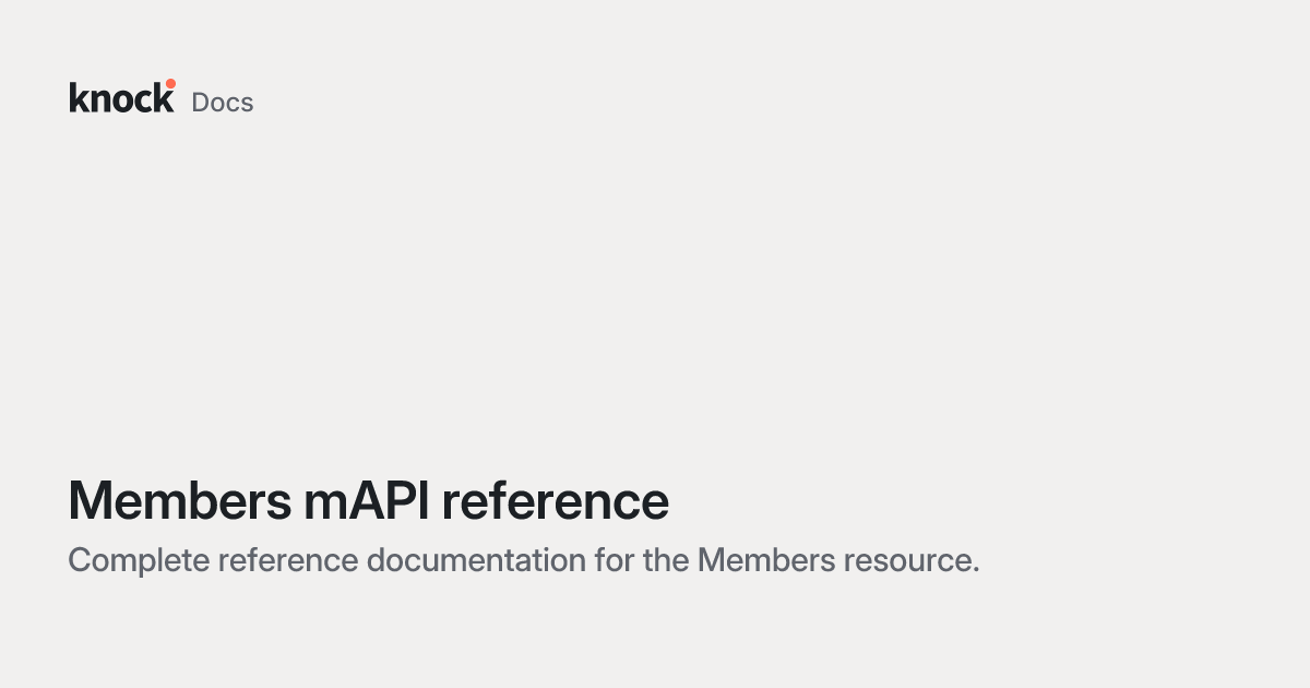 Members mAPI reference | Knock Docs