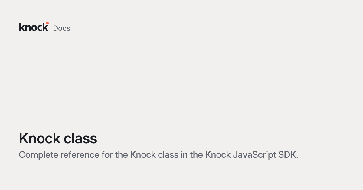 Knock class | Knock Docs