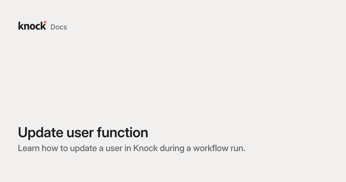Update user function | Knock Docs