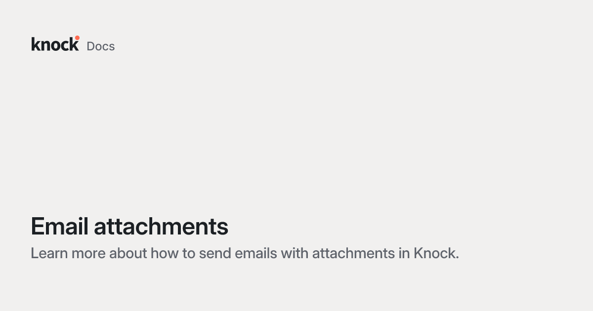 Email attachments | Knock Docs